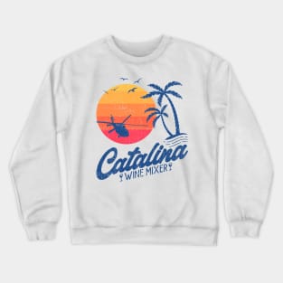 Catalina Wine Mixer Crewneck Sweatshirt